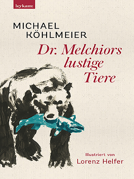 Title details for Dr. Melchiors lustige Tiere by Michael Köhlmeier - Available